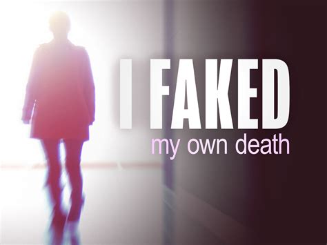 watch i faked my own death|Watch I Faked My Own Death .